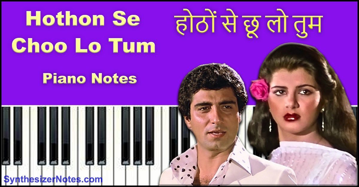Hothon Se Chhu Lo Tum Piano Notes