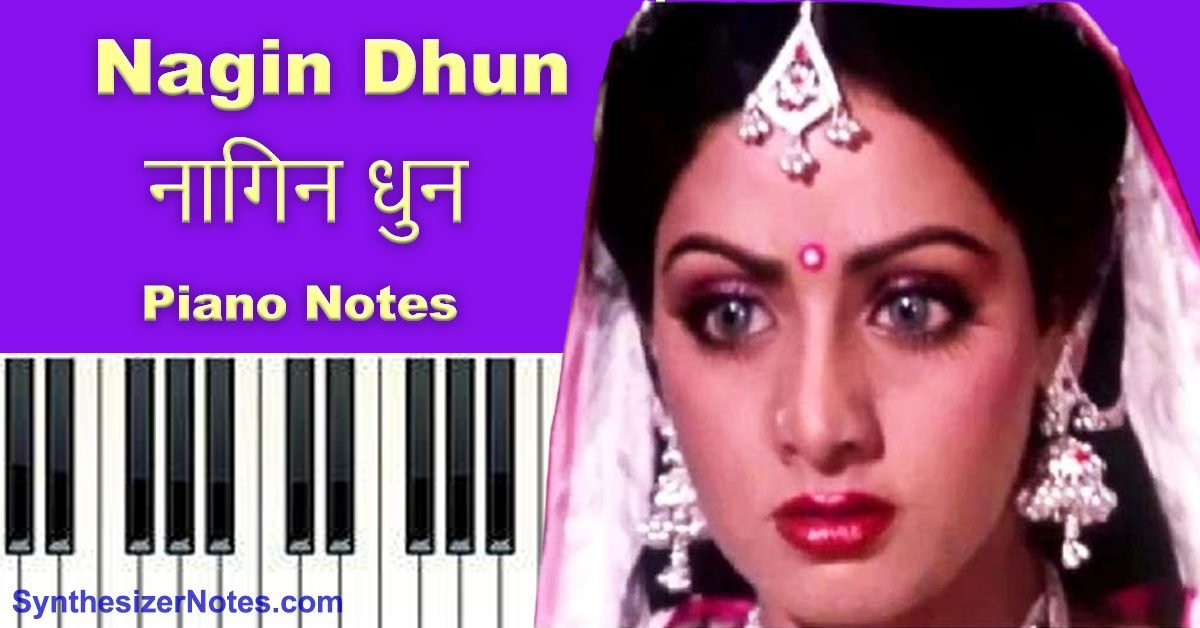 Nagin Dhun Piano Notes