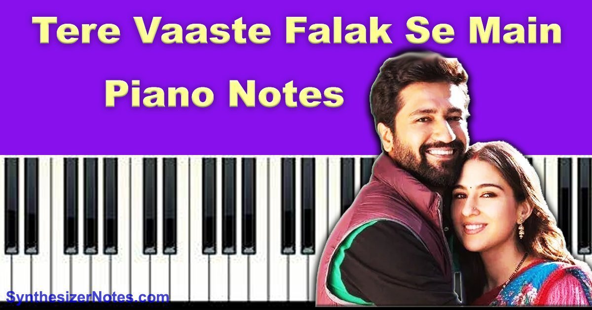 Tere Vaaste Falak Se Main Piano Notes